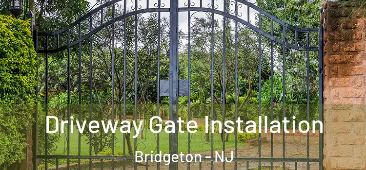 Driveway Gate Installation Bridgeton - NJ