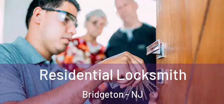 Residential Locksmith Bridgeton - NJ